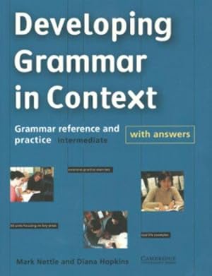 Imagen del vendedor de Developing Grammar in Context Intermediate with Answers: Grammar Reference and Practice a la venta por WeBuyBooks