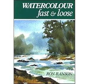 Immagine del venditore per Watercolour Fast and Loose venduto da WeBuyBooks