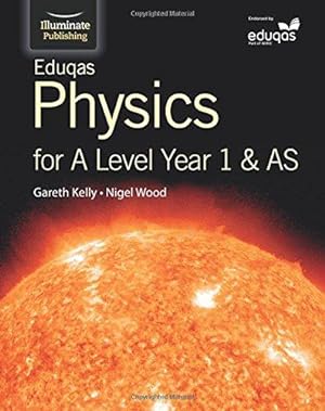 Bild des Verkufers fr Eduqas Physics for A Level Year 1 & AS: Student Book zum Verkauf von WeBuyBooks