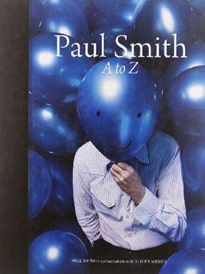 Bild des Verkufers fr Paul Smith: A to Z zum Verkauf von WeBuyBooks