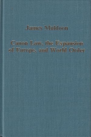 Seller image for Canon Law, the Expansion of Europe, and World Order for sale by Walden Books