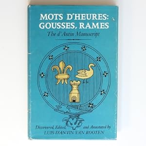 Image du vendeur pour Mots d'Heures: Gousses, Rames - The d'Antin Manuscript mis en vente par Fireside Bookshop