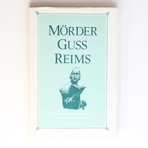 Morder Guss Reims: Selected Poems of Gustav Leberwurst