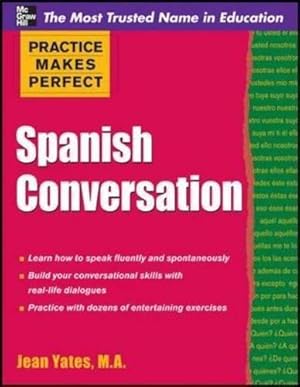 Seller image for Practice Makes Perfect: Spanish Conversation (Practice Makes Perfect Series) for sale by WeBuyBooks
