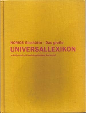 Bild des Verkufers fr Nomos Glashtte - Das groe Universallexikon in Farbe und mit beeindruckendem Kartenteil (sowie 2 Bgen mit Klebebildern und 1 farb. Faltplan im hinteren Innendeckel). zum Verkauf von Antiquariat Michael Butter