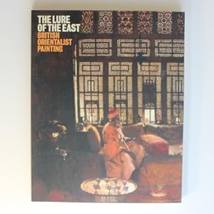 Immagine del venditore per The Lure of the East: British Orientalist Painting venduto da Fireside Bookshop