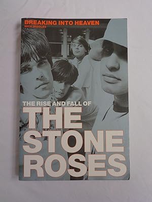 Seller image for Breaking Into Heaven: The Rise And Fall Of The Stone Roses for sale by Timbo's Books & Collectables