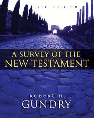 Immagine del venditore per A Survey of the New Testament: 4th Edition venduto da WeBuyBooks