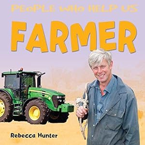 Bild des Verkufers fr Farmer (People Who Help Us) zum Verkauf von WeBuyBooks