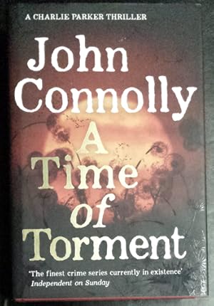 A Time Of Torment The Fourteenth Book in In The Charlie Parker Series
