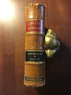 Seller image for Cases Decided in the Supreme Court of Appeals of Virginia from November 1, 1916 to July 1, 1917 (Vol. 120) for sale by Shadetree Rare Books