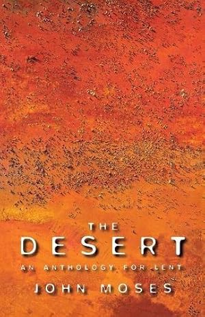 Bild des Verkufers fr The Desert: An Anthology for Lent zum Verkauf von WeBuyBooks