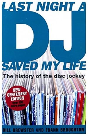 Seller image for Last Night a DJ Saved My Life the Histor for sale by WeBuyBooks