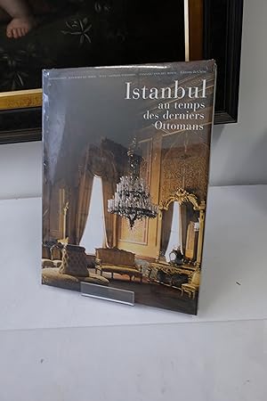 Imagen del vendedor de Istanbul au temps des derniers Ottomans a la venta por Librairie du Levant