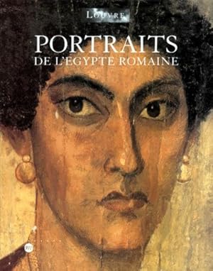 Bild des Verkufers fr Portraits de l'gypte romaine : [exposition], Paris, Muse du Louvre, 5 octobre 1998-4 janvier 1999 zum Verkauf von Papier Mouvant