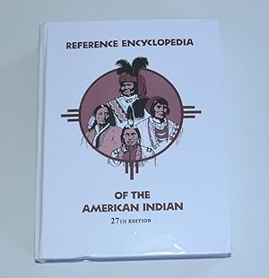 Seller image for Reference Encyclopedia of the American Indian (27th Edition, 2021) for sale by Bibliomadness
