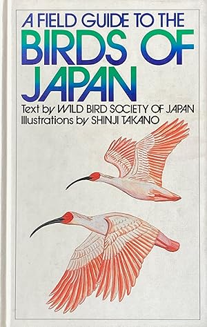 Imagen del vendedor de A field guide to the birds of Japan a la venta por Acanthophyllum Books