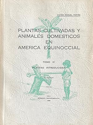 Plantas cultivadas y animales domesticos en America equinoccial (6 v.)