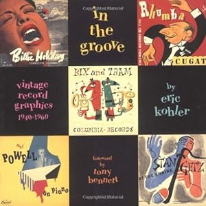 Bild des Verkufers fr In the Groove: Vintage Record Graphics, 1940-1960 zum Verkauf von WeBuyBooks