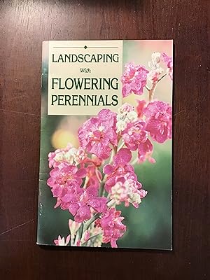 Bild des Verkufers fr Landscaping with Flowering Perennials (Excerpted from The Perennial Garden) zum Verkauf von Shadetree Rare Books