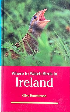 Seller image for Where to watch birds in Ireland for sale by Acanthophyllum Books