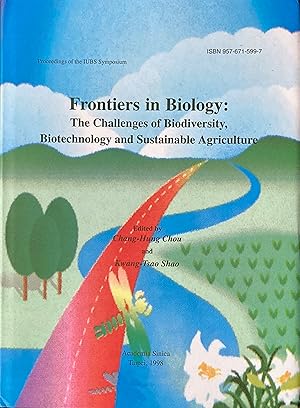 Frontiers in Biology: the challenges of biodiversity, biotechnology and sustainable agriculture