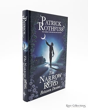 The Narrow Road between Desires - a Kingkiller Chronicle Novella (Signed)