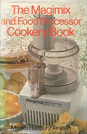 Seller image for Magimix and Food Processor Cookery Book for sale by WeBuyBooks