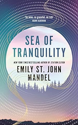 Seller image for Sea of Tranquility for sale by WeBuyBooks