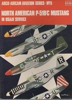 Bild des Verkufers fr Arco-Aircam Aviation Series No.5 American P-51 B/C Mustang in USAAF Service zum Verkauf von Boomer's Books