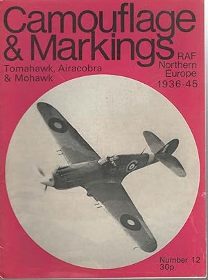 Image du vendeur pour Camouflage & Markings No.12 Tomahawk, Airacobra & Mohawk RAF Northern Europe 1936-45 mis en vente par Boomer's Books