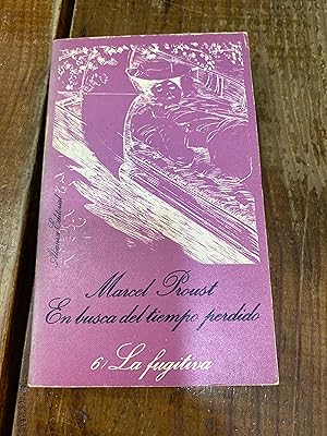 Imagen del vendedor de EN BUSCA DEL TIEMPO PERDIDO LA FUGITIVA 6 a la venta por Trfico de Libros Lavapies