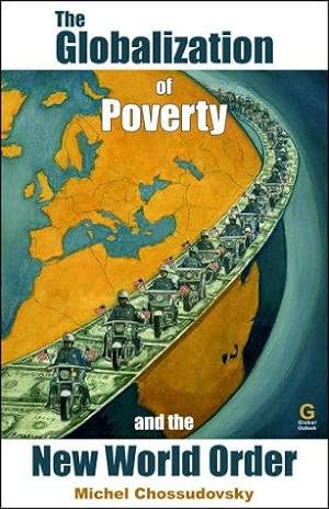 Bild des Verkufers fr The Globalization of Poverty and the New World Order zum Verkauf von WeBuyBooks