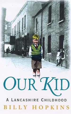 Seller image for Our Kid (The Hopkins Family Saga, Book 3): The funny and heart-warming story of a northern childhood for sale by WeBuyBooks