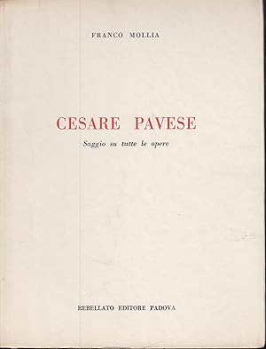 Immagine del venditore per Cesare Pavese. Saggio su tutte le opere venduto da PRISCA