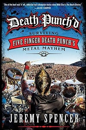 Imagen del vendedor de Death Punch'd: Surviving Five Finger Death Punch's Metal Mayhem a la venta por WeBuyBooks