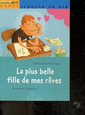 Bild des Verkufers fr La plus belle filles de mes reves - collection tranche de vie zum Verkauf von Le-Livre