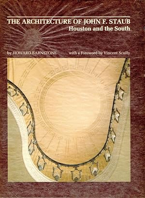 Image du vendeur pour The Architecture of John F. Staub: Houston and the South mis en vente par Messinissa libri