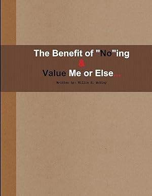 Bild des Verkufers fr Benefit of No ing & Value Me or Else zum Verkauf von moluna
