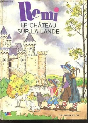 Bild des Verkufers fr Remi, le chateau sur la lande zum Verkauf von Le-Livre