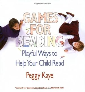 Imagen del vendedor de Games for Reading: Playful Ways to Help Your Child Read a la venta por WeBuyBooks