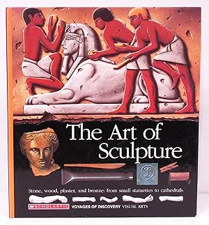 Seller image for Art of Sculpture: Visual Arts (#7 Voyages of Discovery) for sale by Book Nook