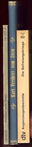 Bild des Verkufers fr (3 Titel zum frhen 19. Jahrhundert:) I: Holmsten, G.: Freiherr vom Stein in Selbstzeugnissen und Bilddokumenten dargestellt . . . II: Karl Freiherr vom Stein: Politisches Testament-ausgewhlte Denkschriften. III: Klemann, E. (Hg.): Die Befreiungskriege in Augenzeugenberichten. zum Verkauf von Antiquariat Buechel-Baur