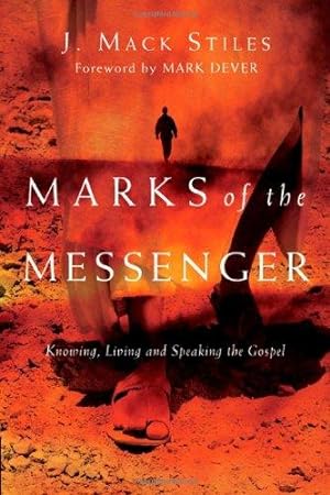 Bild des Verkufers fr Marks of the Messenger: Knowing, Living and Speaking the Gospel zum Verkauf von WeBuyBooks
