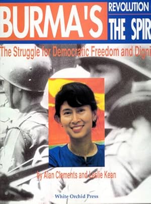 Bild des Verkufers fr Burma's Revolution of the Spirit: The Struggle for Democratic Freedom and Dignity zum Verkauf von WeBuyBooks