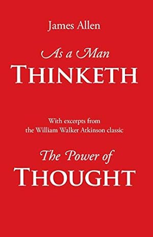 Seller image for As a Man Thinketh, with Excerpts from the Power of Thought for sale by Collectors' Bookstore