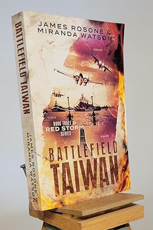 Battlefield Taiwan: Book Three of the Red Storm Series