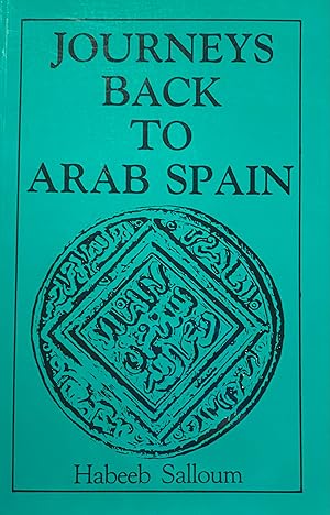 Bild des Verkufers fr Journeys Back to Arab Spain zum Verkauf von Brooks Books