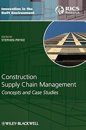Imagen del vendedor de Construction Supply Chain Management (Innovation in the Built Environment): Concepts and Case Studies a la venta por WeBuyBooks