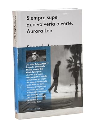 Immagine del venditore per SIEMPRE SUPE QUE VOLVERA A VERTE, AURORA LEE venduto da Librera Monogatari
